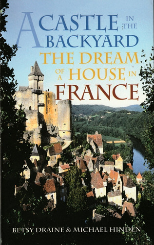 A Castle In The Backyard. Betsy Draine & Michael Hinden