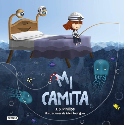 Mi Camita - J. S. Pinillos - Destino