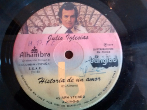 Vinilo Single De Julio Iglesias  Historia De Amor ( D-2