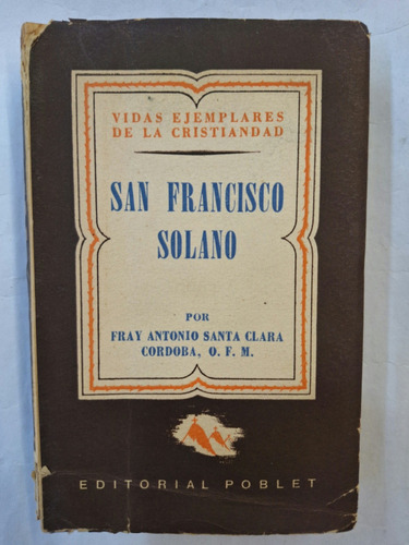 San Francisco Solano. Fray Antonio Santa Clara