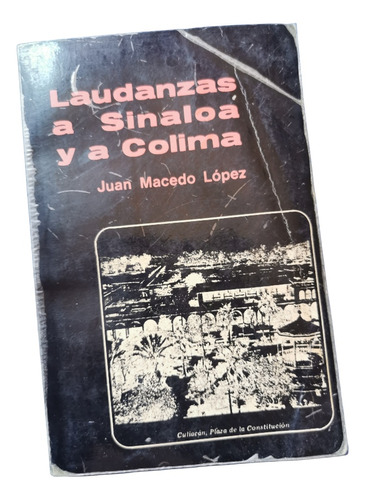 Laudanzas A Sinaloa Y A Colima Juan Macedo López 