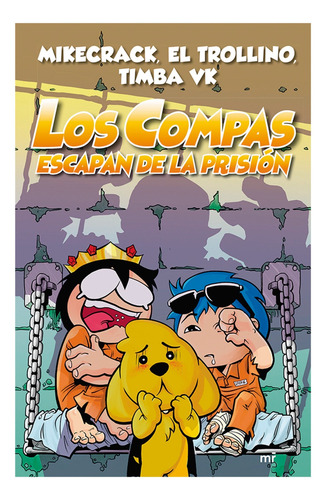 Los Compas Escapan De La Prisión