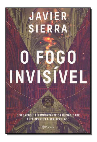 Fogo Invisível, O