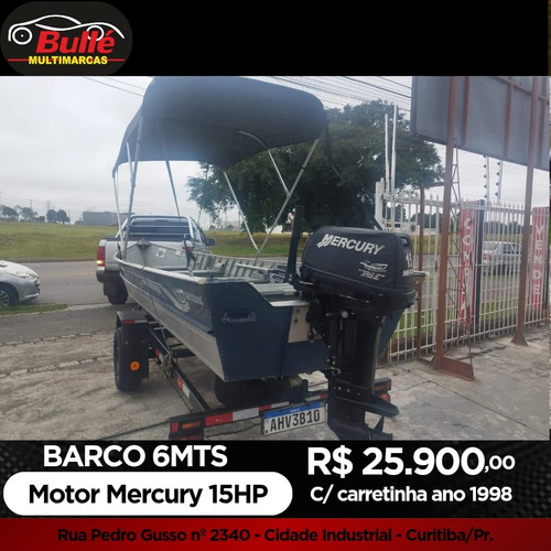 Barco 6 Mt Motor Mercury 15hp C/ Carretinha Documentado
