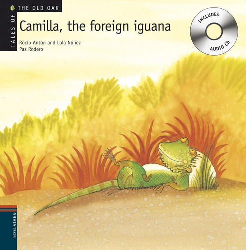 Libro: Camilla, The Forreign Iguana. Anton, Rocio/ Nuñez, Lo