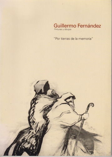 Arte Uruguay Guillermo Fernandez Por Tierras De La Memoria