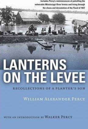 Lanterns On The Levee - William Alexander Percy