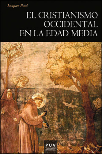 El Cristianismo Occidental En La Edad Media Paul, Jacques Pu