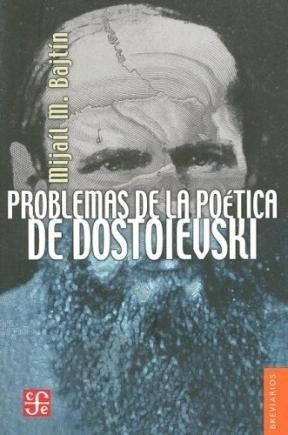Problemas De La Poetica De Dostoievski (coleccion Breviario