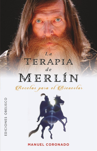 La Terapia De Merlin, De Coronado Castillo, Manuel Luis. Editorial Ediciones Obelisco S.l., Tapa Blanda En Español