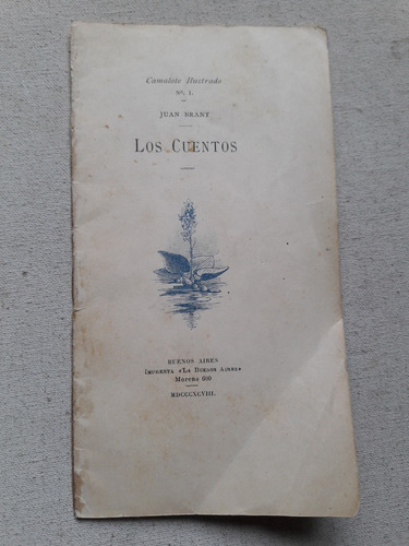 Los Cuentos - Juan Brant - Imprenta Buenos Aires Año 1898