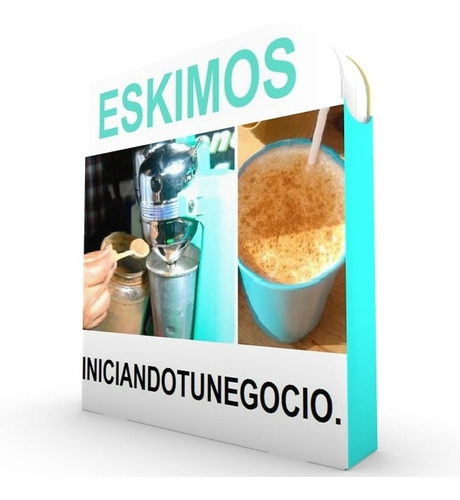 Kit Imprimible - Receta De Eskimos Para Negocio Rentable
