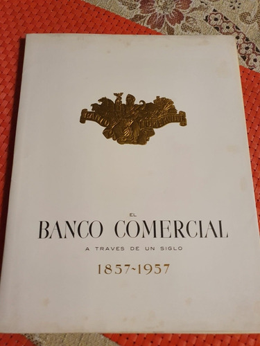 El Banco Comercial A Través De Un Siglo