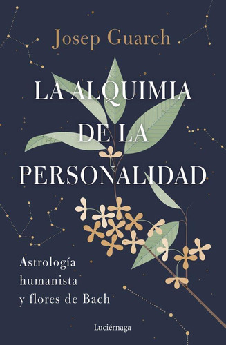 Libro: La Alquimia De La Personalidad. Josep Guarch. Luciern
