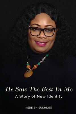 Libro He Saw The Best In Me: A Story Of New Identity - Su...