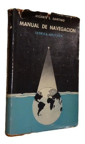 Manual De Navegación Teórica Aplicada. Vicente Santino