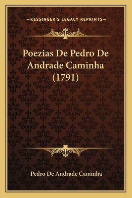 Libro Poezias De Pedro De Andrade Caminha (1791) - Caminh...