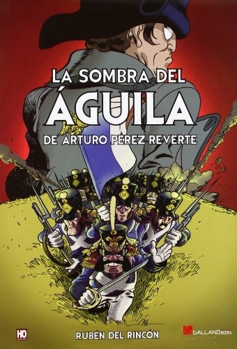 Libro La Sombra Del Águila De Rubén Del Rincón Arturo Pérez