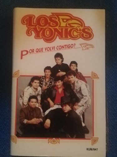 Los Yonics  Cassette Por Que Volvi Contigo Casette