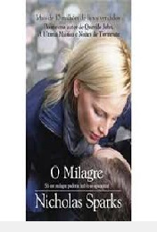 Livro O Milagre - Só Um Milagre Poderia Fazê-lo Se Apaixonar - Sparks, Nicholas [2010]