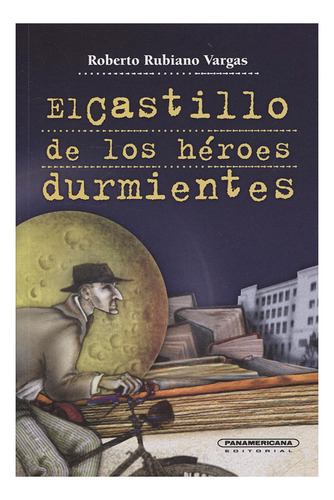 Libro El Castillo De Los Héroes Durmientes