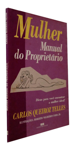 Mulher Manual Do Proprietario Carlos Queiroz Telles  Livro (