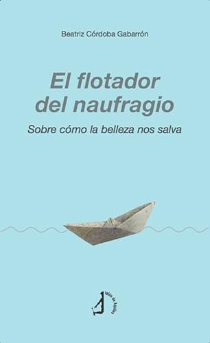 Libro Flotador Del Naufragio El De Córdoba Gabarrón Beatriz