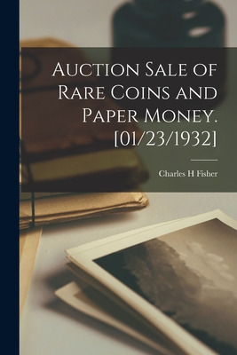 Libro Auction Sale Of Rare Coins And Paper Money. [01/23/...