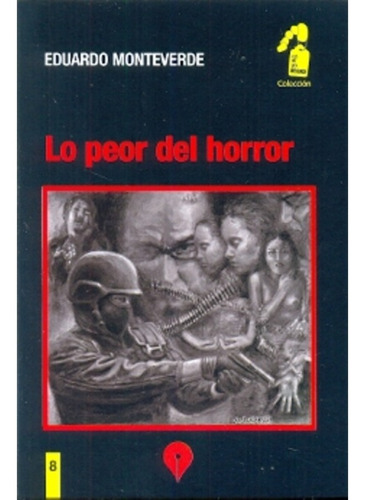 Lo Peor Del Horror - Monteverde Eduardo