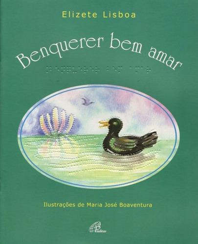 Benquerer bem amar - Com braile, de Lisboa, Elizete. Editora Pia Sociedade Filhas de São Paulo em português, 2010