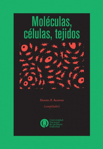 Moleculas, Celulas, Tejidos - Daniel Alonso