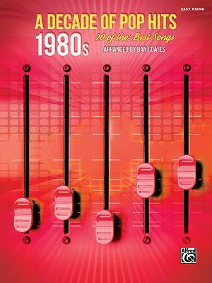 Libro A Decade Of Pop Hits -- 1980s : 20 Of The Best Song...