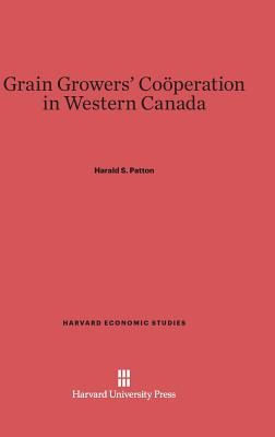 Libro Grain Growers' Coã¶peration In Western Canada - Pat...