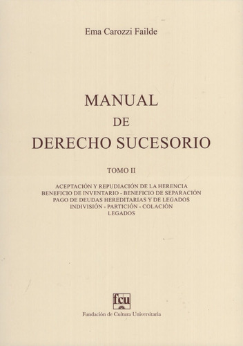 Manual De Derecho Sucesorio - Tomo Ii / Ema Carozzi Failde