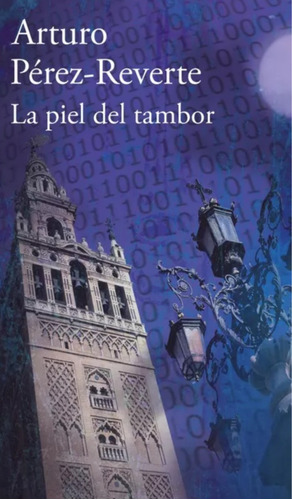 La Piel Del Tambor Arturo Pérez Reverté Libro Original
