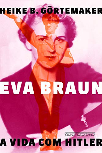 Libro Eva Braun - A Vida Com Hitler