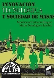 Innovacion Tecnologica Y Sociedad De Masa. Galceran Huguet