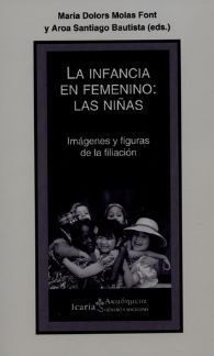 Libro La Infancia En Femenino: Las Niñas. Imágenes Y Figura