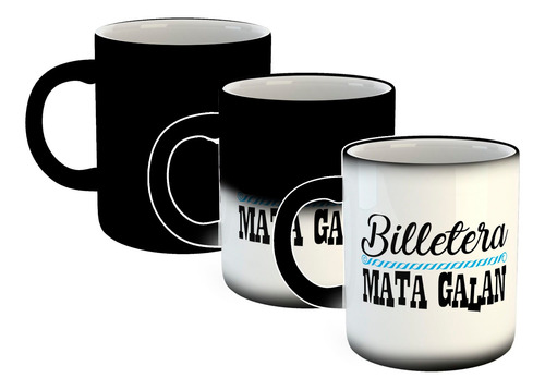 Taza Magica Frase Billetera Mata Galan