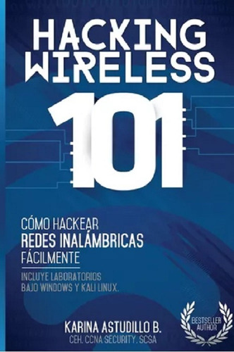 Hacking Wireless 101 - Como Hackear Redes Inalambricas