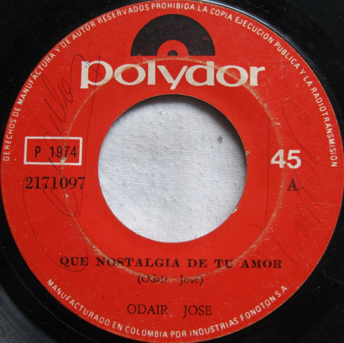 Odair Jose - Que Nostalgia / Esta Noche 45 Rpm