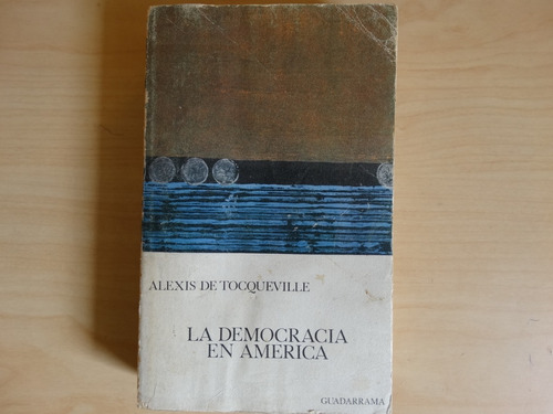 La Democracia En América, Alexis De Tocqueville, En Físico