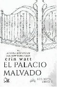 El Palacio Malvado (saga Los Royal 3) - Watt, Erin