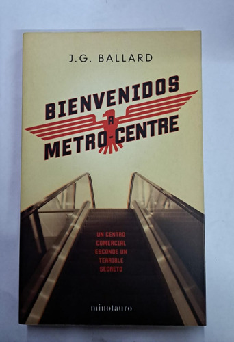 Bienvenidos Metro.centre-j.g.ballard-ed:minotauro-merlin