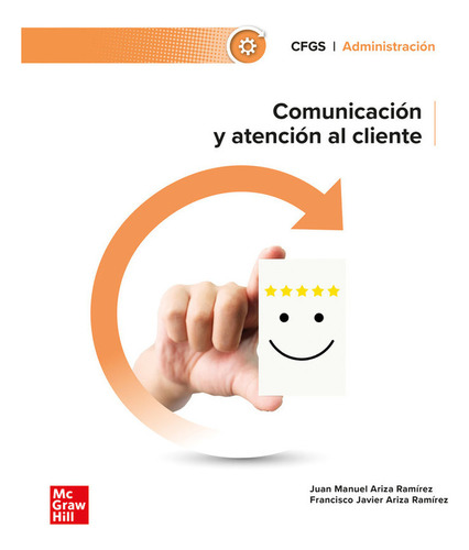 Libro Comunicacion Y Atencion Al Cliente Gs 24 Cf - Aa.vv
