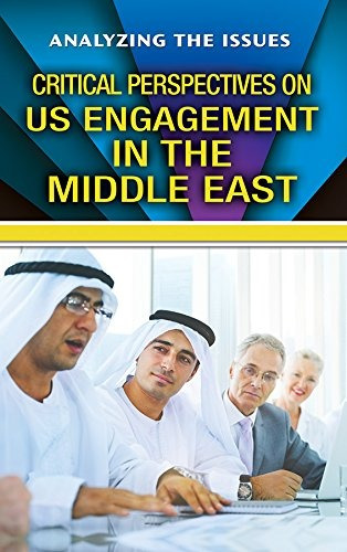 Critical Perspectives On Us Engagement In The Middle East (a