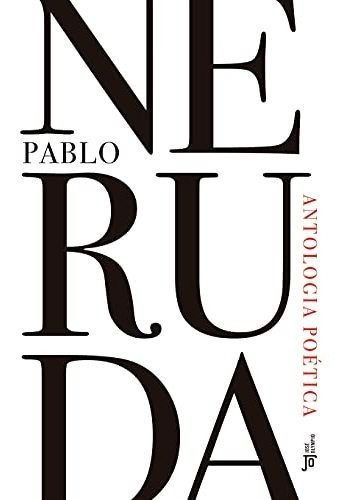 Libro Antologia Poética De Pablo Neruda Jose Olympio - Grupo