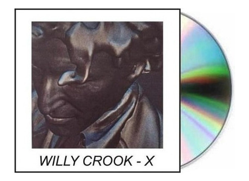 Willy Crook X Cd Nuevo Original