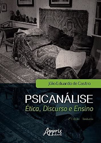 Libro Psicanálise Ética Discurso E Ensino De Júlio Eduardo D