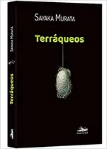 Comprar Libro Terráqueos De Murata Sayaka Estação Liberdade